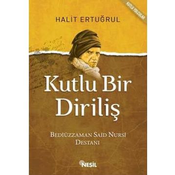 Kutlu Bir Diriliş - Halit Ertuğrul