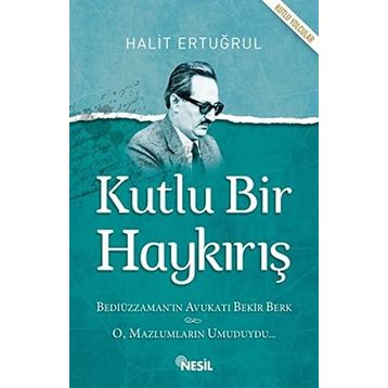 Kutlu Bir Haykırış - Halit Ertuğrul