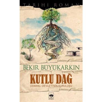 KUTLU DAĞ - BEKIR BÜYÜKARKIN