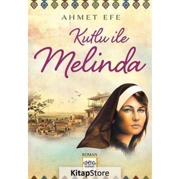 Kutlu ile Melinda - Ahmet Efe