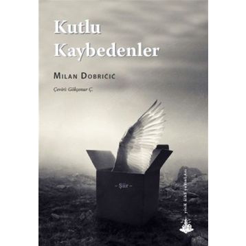 Kutlu Kaybedenler - Milan Dobricic