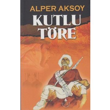 KUTLU TÖRE - ALPER AKSOY