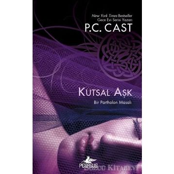 Kutsal Aşk - P. C. Cast