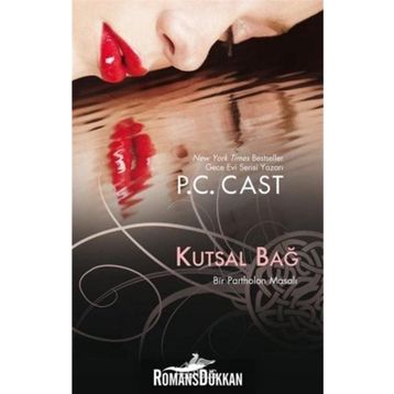 Kutsal Bağ - P. C. Cast