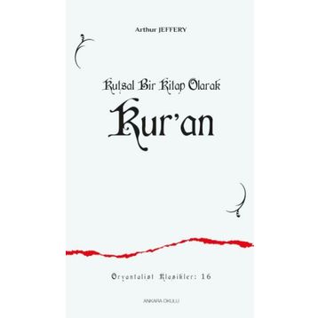 Kutsal Bir Kitap Olarak Kur'an - Arthur Jeffery