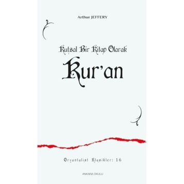 Kutsal Bir Kitap Olarak Kur'an - Arthur Jeffery