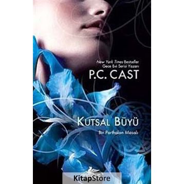 Kutsal Büyü - P. C. Cast