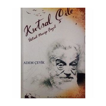Kutsal Çile - Adem Çevik