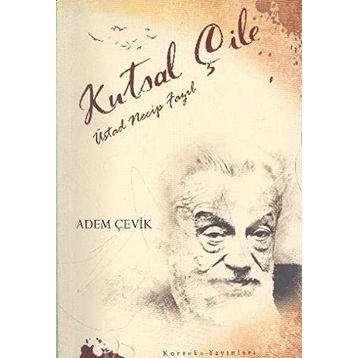 Kutsal Çile - Adem Çevik