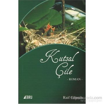 Kutsal Çile - Raif Cilasun