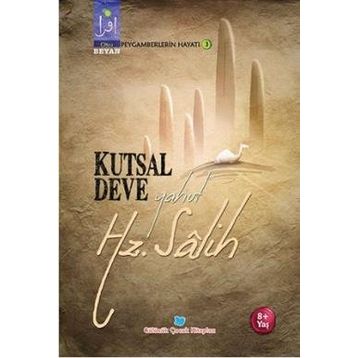 Kutsal Deve Yahut Hz. Salih - Osman Koca