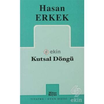 KUTSAL DÖNGÜ - HASAN ERKEK