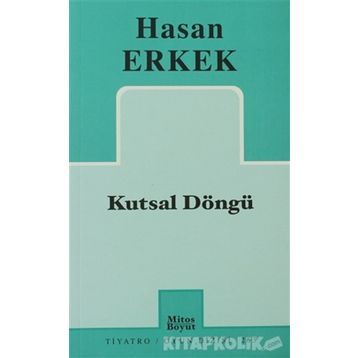 KUTSAL DÖNGÜ - HASAN ERKEK