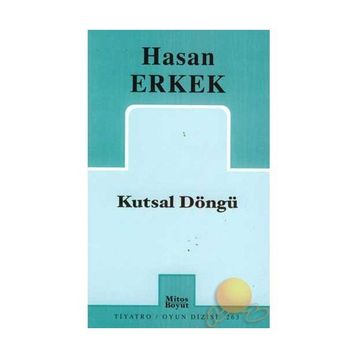 KUTSAL DÖNGÜ - HASAN ERKEK