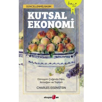 Kutsal Ekonomi - Charles Eisenstein