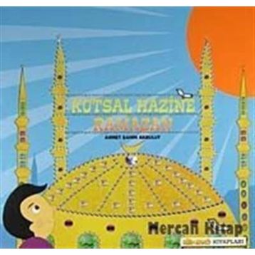 Kutsal Hazine Ramazan - Ahmet Şahin Akbulut