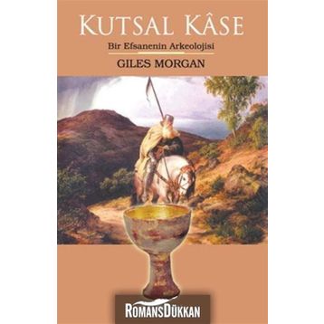 Kutsal Kase - Giles Morgan
