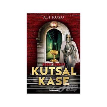 Kutsal Kase - Hedef Türkiye - Ali Kuzu