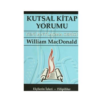 KUTSAL KITAP YORUMU YENI ANTLAŞMA SERISI CILT: 2 - WILLIAM MACDONALD