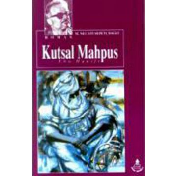 KUTSAL MAHPUS EBU HANIFE - MUSTAFA NECATI SEPETÇİOĞLU
