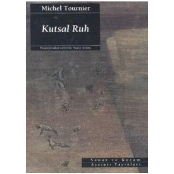 KUTSAL RUH [LE VENT PARACLET] - MICHEL TOURNIER