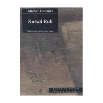 KUTSAL RUH [LE VENT PARACLET] - MICHEL TOURNIER