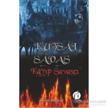 Kutsal Savaş Kayıp Savaşçı - Emre Karaca