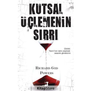 Kutsal Üçlemenin Sırrı - Richard Gid Powers