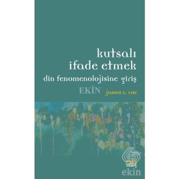KUTSALI İFADE ETMEK - JAMES L. COX