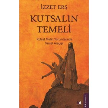 Kutsalın Temeli - İzzet Erş