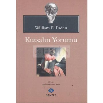 KUTSALIN YORUMU - WILLIAM E. PADEN