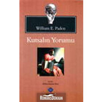 KUTSALIN YORUMU - WILLIAM E. PADEN
