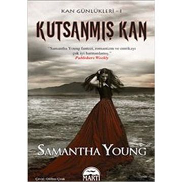 KUTSANMIŞ KAN KAN GÜNLÜKLERİ SERISI 1 - SAMANTHA YOUNG