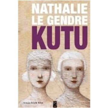 Kutu - Nathalie Le Gendre