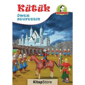 KÜTÜK - ÖMER SEYFETTIN