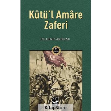 Kutü'l Amare Zaferi Deniz Akpınar
