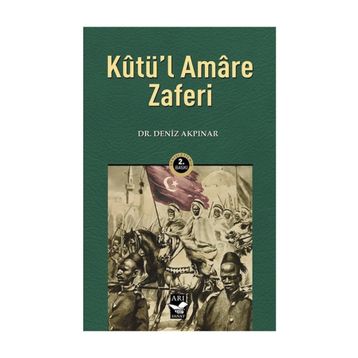 Kutü'l Amare Zaferi Deniz Akpınar