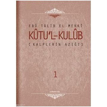 KUTU'L-KULUB - EBU TALIB EL-MEKKI
