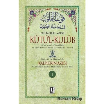 KUTU'L-KULUB - EBU TALIB EL-MEKKI