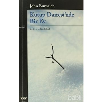KUTUP DAIRESINDE BIR EV - JOHN BURNSIDE