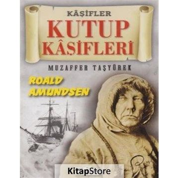 Kutup Kaşifleri - Muzaffer Taşyürek