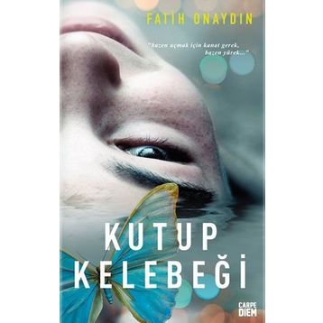 Kutup Kelebeği - Fatih Onaydın