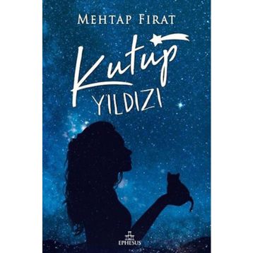 Kutup Yıldızı - 1 - Mehtap Fırat