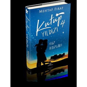 Kutup Yıldızı 4: Yaz Rüzgarı - Mehtap Fırat