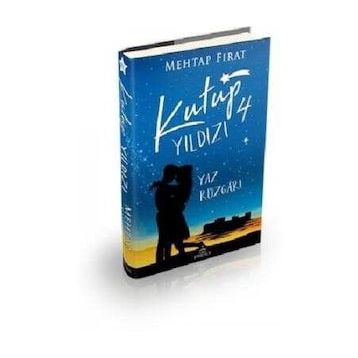 Kutup Yıldızı 4: Yaz Rüzgarı - Mehtap Fırat