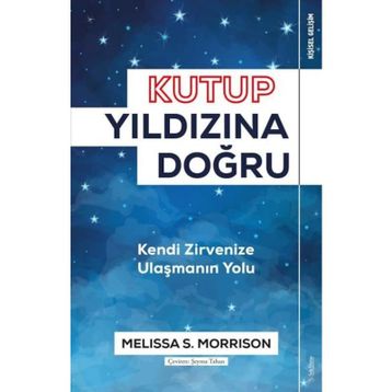 Kutup Yıldızına Doğru - Melissa S. Morrison
