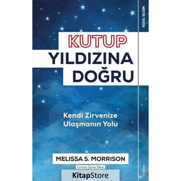 Kutup Yıldızına Doğru - Melissa S. Morrison