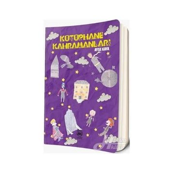 Kütüphane Kahramanları - Ayşe Kaya