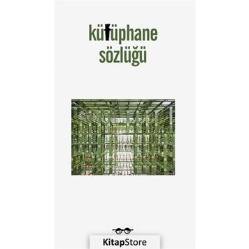 Kütüphane Sözlüğü - Emine Ebru