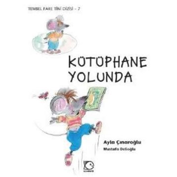 KÜTÜPHANE YOLUNDA - AYLA ÇINAROĞLU